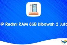 Rekomendasi HP Redmi RAM 8GB Dibawah 2 Juta