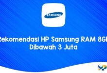 Rekomendasi HP Samsung RAM 8GB Dibawah 3 Juta