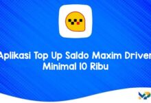 Aplikasi Top Up Saldo Maxim Driver Minimal 10 Ribu