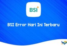 BSI Error Hari Ini 2024 Terbaru