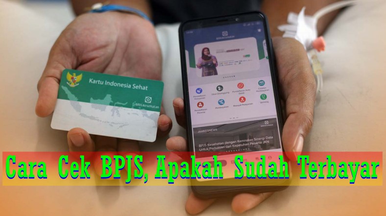 Cara Cek BPJS, Apakah Sudah Terbayar