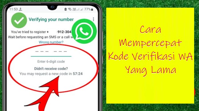 Cara Mempercepat Kode Verifikasi WA Yang Lama