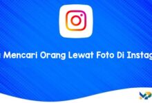 Cara Mencari Orang Lewat Foto Di Instagram