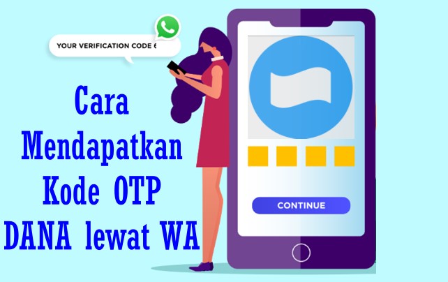 Cara Mendapatkan Kode OTP DANA lewat WA