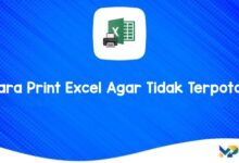 Cara Print Excel Agar Tidak Terpoton