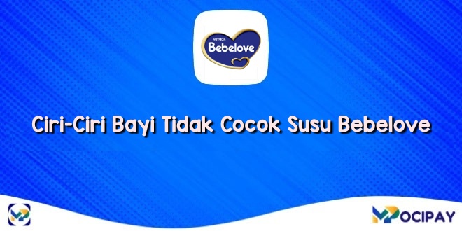 Ciri-Ciri Bayi Tidak Cocok Susu Bebelove