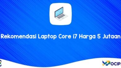 Rekomendasi Laptop Core i7 Harga 5 Jutaan