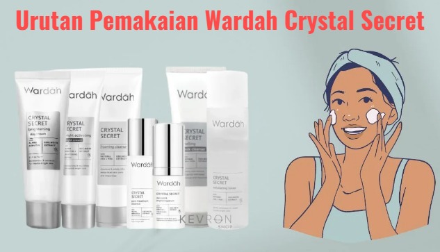 Urutan Pemakaian Wardah Crystal Secret 