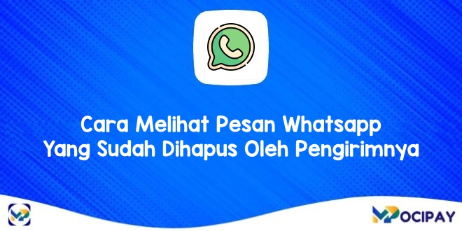 ara Melihat Pesan Whatsapp Yang Sudah Dihapus Oleh Pengirimnya