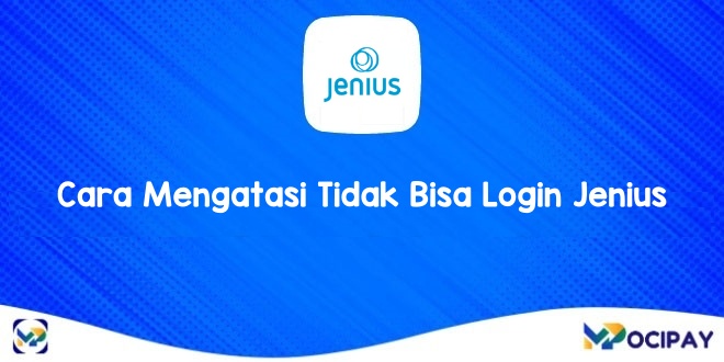 Cara Mengatasi Tidak Bisa Login Jenius