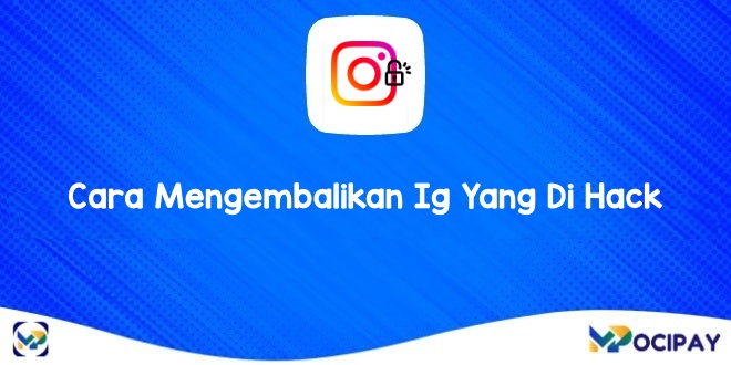 Cara Mengembalikan Ig Yang Di Hack Tanpa Email Dan Nomor Handphone