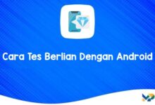 Cara Tes Berlian Dengan Android