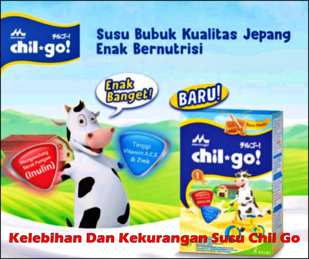 Kelebihan Dan Kekurangan Susu Chil Go