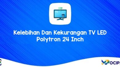 Kelebihan Dan Kekurangan TV LED Polytron 24 Inch