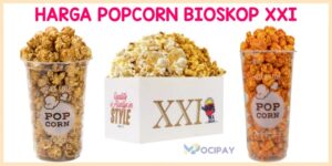 Harga Popcorn XXI Terbaru