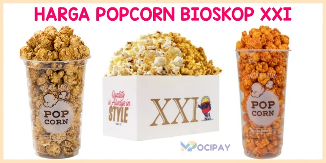Harga Popcorn XXI Terbaru