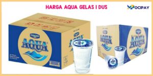 Harga Aqua Gelas 1 Dus Terbaru 2023