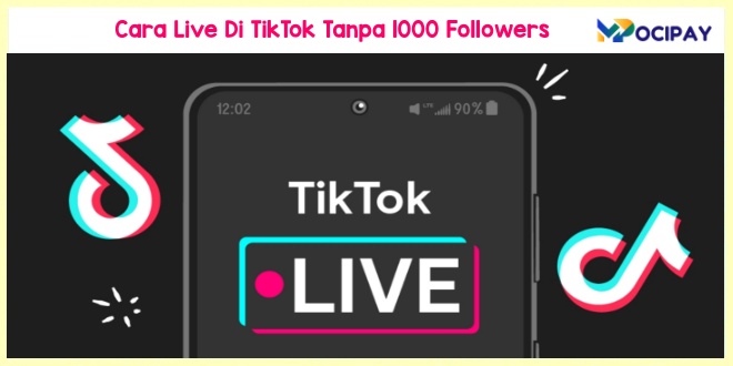 Cara Live Di TikTok Tanpa 1000 Followers