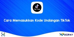 Cara Memasukkan Kode Undangan TikTok