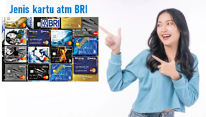 7 Jenis Kartu ATM BRI, Biaya Admin dan Gambarnya