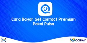 Cara Bayar Get Contact Premium Pakai Pulsa