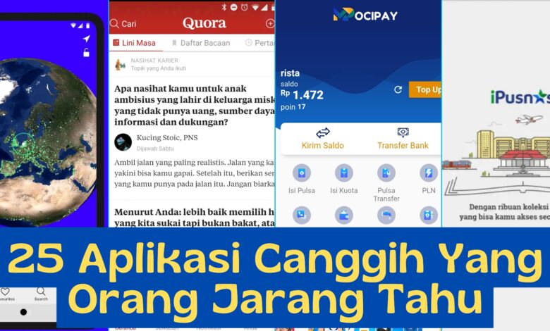 Aplikasi Canggih Yang Orang Jarang Tahu
