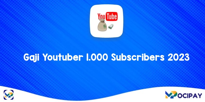Gaji Youtuber 1000 subscriber 2023