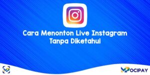 Cara Menonton Live Instagram Tanpa Diketahui