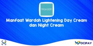 Manfaat Wardah Lightening Day Cream dan Night Cream