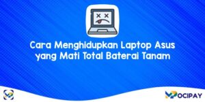 Cara Menghidupkan Laptop Asus Yang Mati Total Baterai Tanam