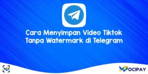 Cara Menyimpan Video Tiktok Tanpa Watermark di Telegram