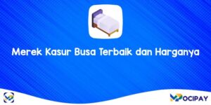 Merek Kasur Busa Terbaik dan Harganya