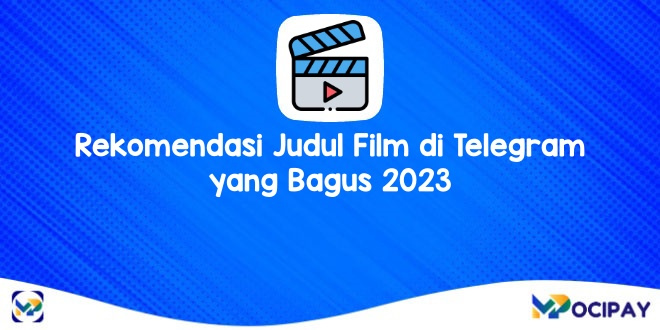Rekomendasi Judul Film Di Telegram Yang Bagus 2023