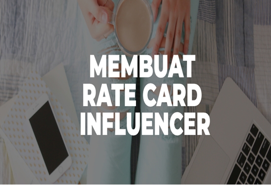 Panduan lengkap membuat rate card influencer