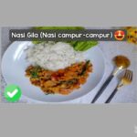 Resep Nasi Gila (Nasi campur-campur) | Sumber IG @fifinimartiyana