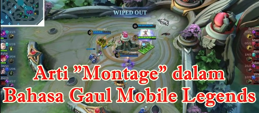 Arti Montage dalam Bahasa Gaul Mobile Legends