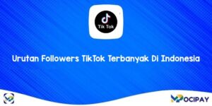 Urutan Followers TikTok Terbanyak Di Indonesia