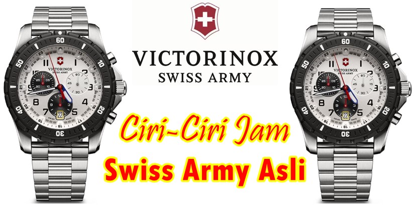 Ciri-Ciri Jam Swiss Army Asli