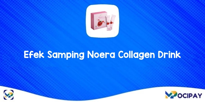 Efek Samping Noera Collagen Drink
