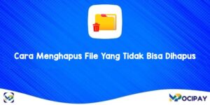 Cara Menghapus File Yang Tidak Bisa Dihapus