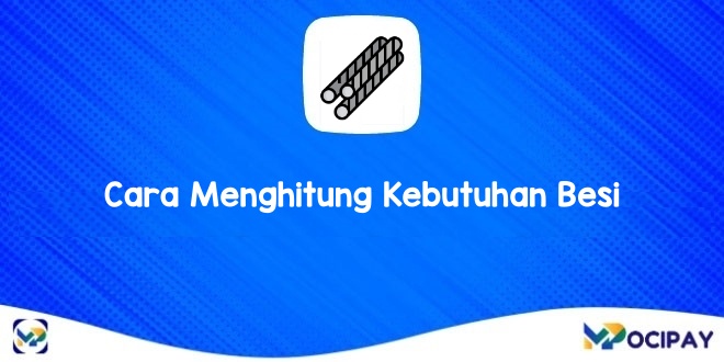 Cara Menghitung Kebutuhan Besi