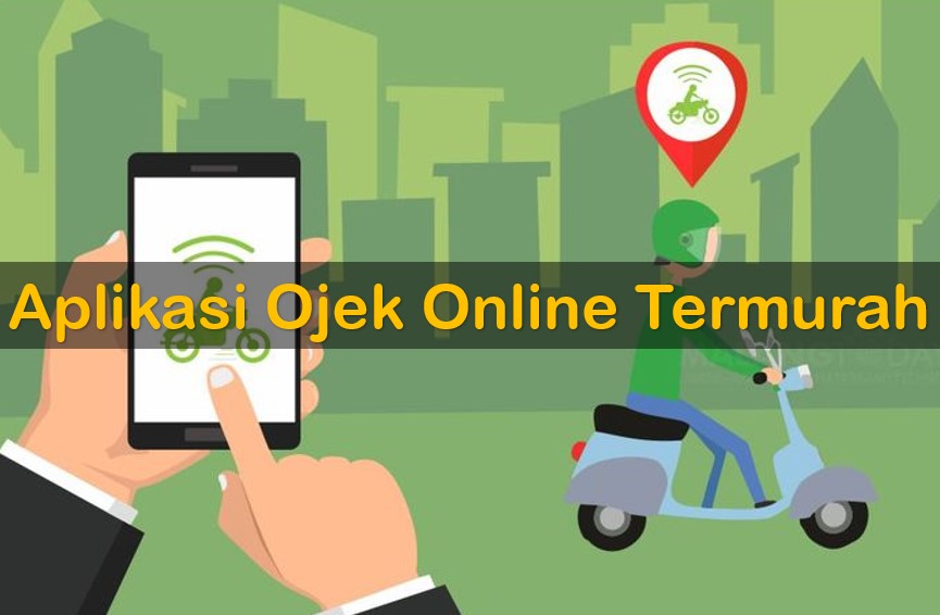 Aplikasi Ojek Online Termurah