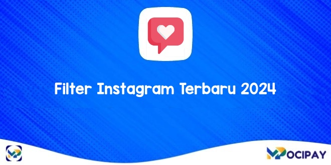 Filter Instagram Terbaru 2024